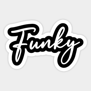 House Music Is Funky Sticker